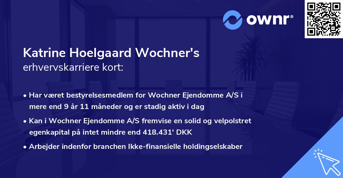 Katrine Hoelgaard Wochner's erhvervskarriere kort