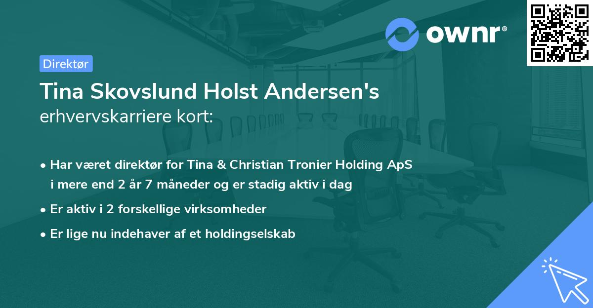 Tina Skovslund Holst Andersen's erhvervskarriere kort