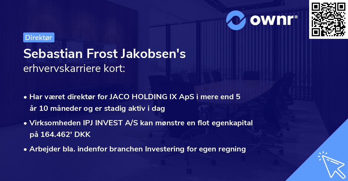 Sebastian Frost Jakobsen's erhvervskarriere kort
