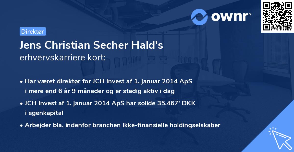 Jens Christian Secher Hald's erhvervskarriere kort