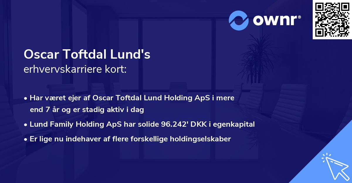 Oscar Toftdal Lund's erhvervskarriere kort