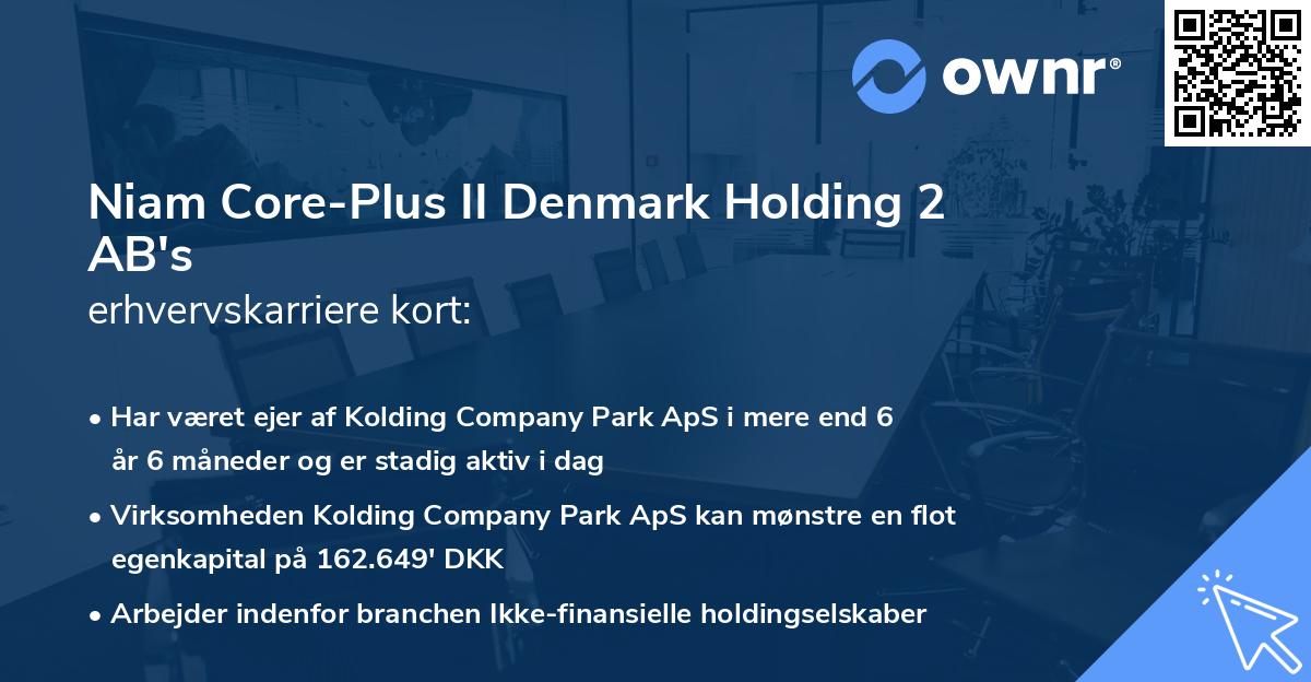 Niam Core-Plus II Denmark Holding 2 AB's erhvervskarriere kort