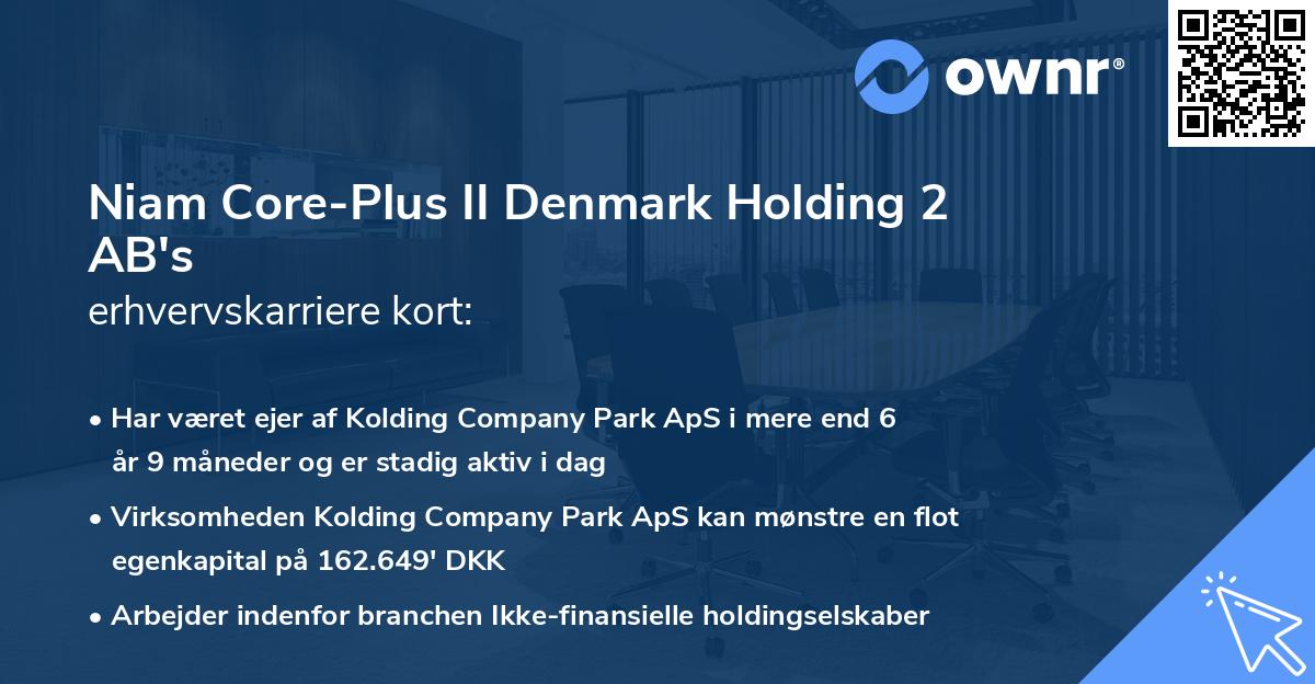 Niam Core-Plus II Denmark Holding 2 AB's erhvervskarriere kort