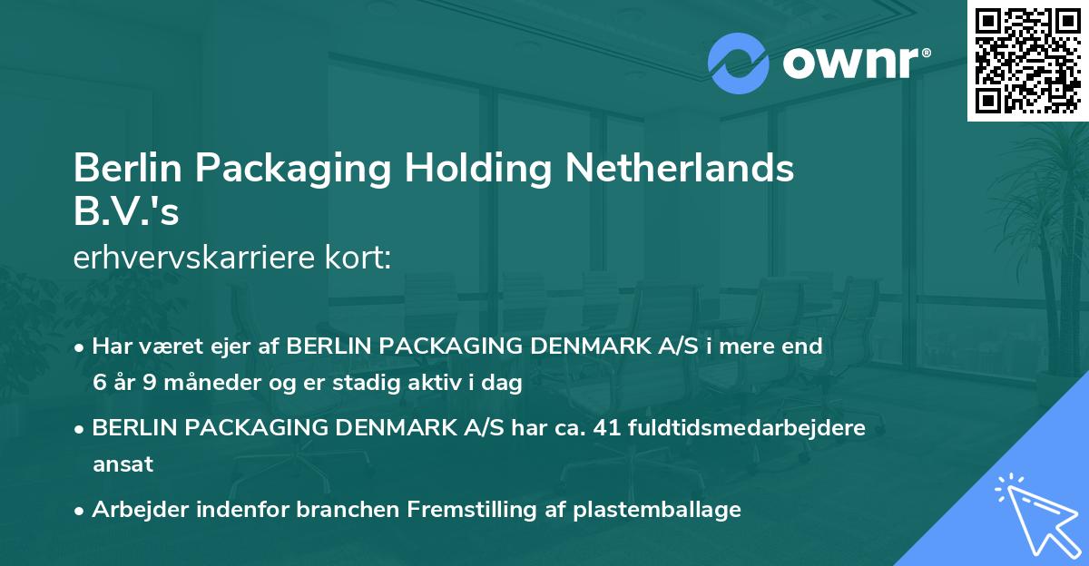 Berlin Packaging Holding Netherlands B.V.'s erhvervskarriere kort