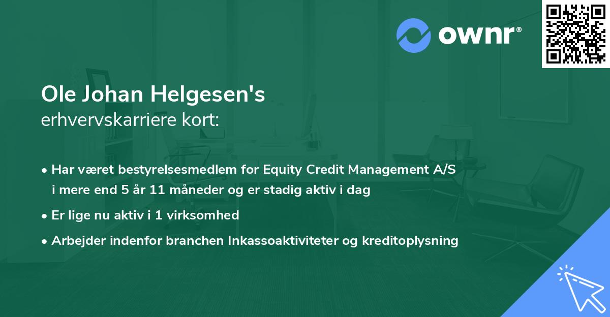 Ole Johan Helgesen's erhvervskarriere kort