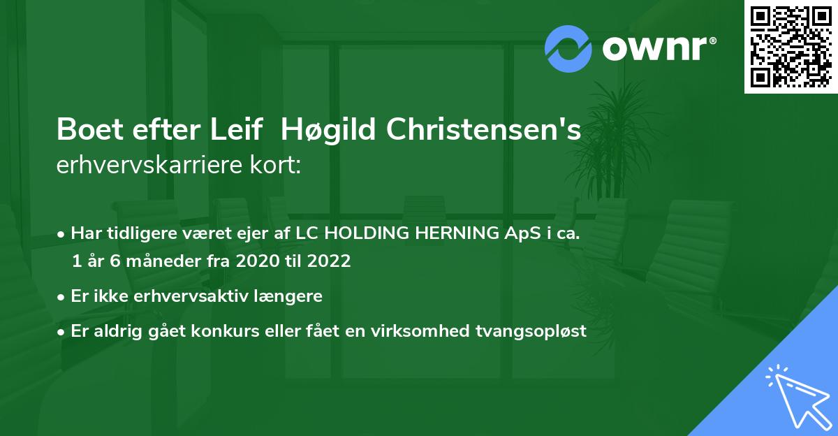 Boet efter Leif  Høgild Christensen's erhvervskarriere kort