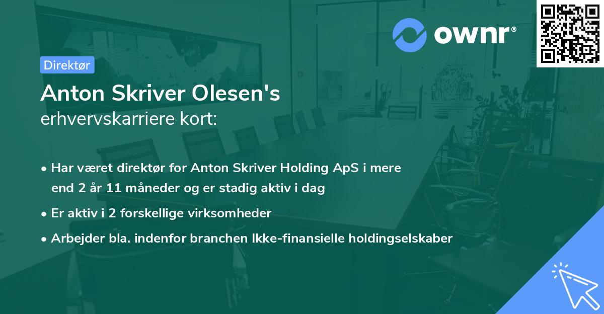 Anton Skriver Olesen's erhvervskarriere kort