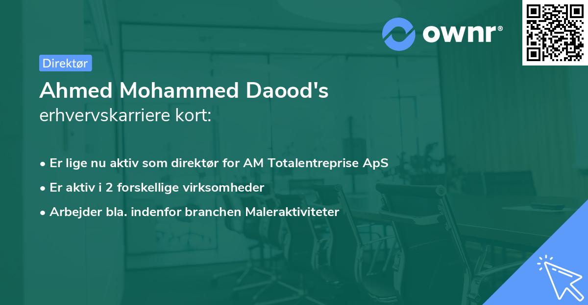 Ahmed Mohammed Daood's erhvervskarriere kort