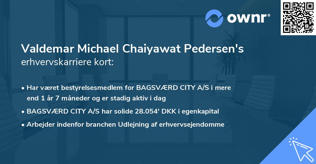 Valdemar Michael Chaiyawat Pedersen's erhvervskarriere kort
