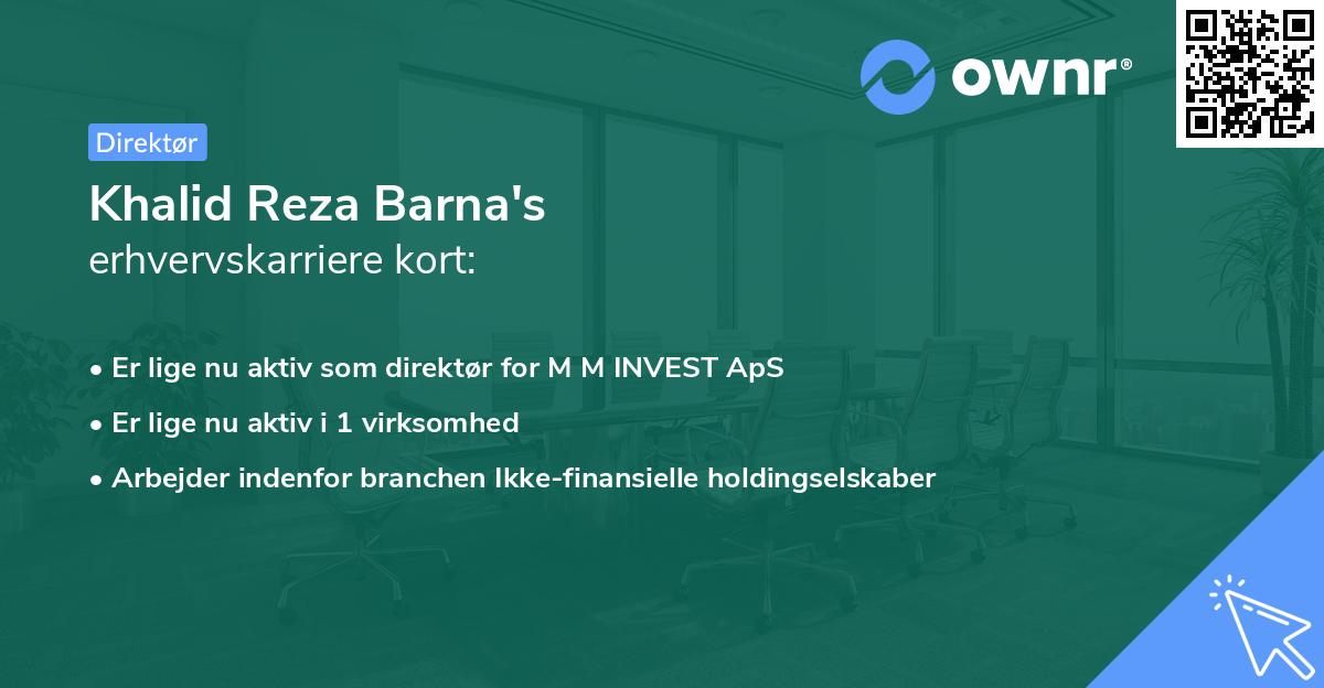 Khalid Reza Barna's erhvervskarriere kort