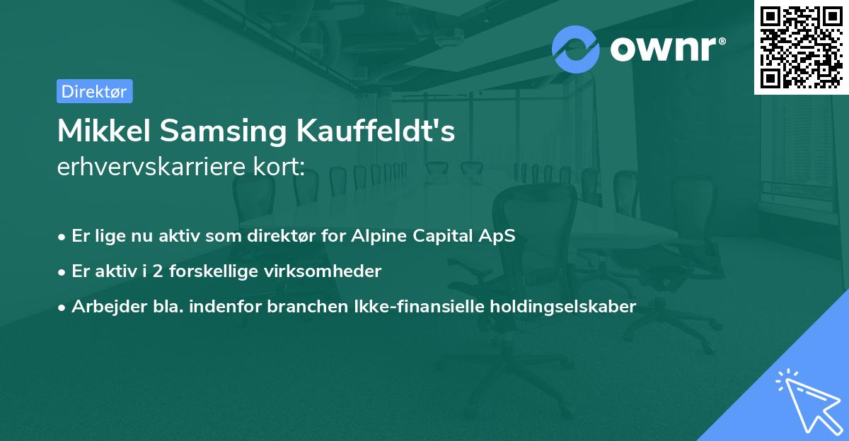 Mikkel Samsing Kauffeldt's erhvervskarriere kort