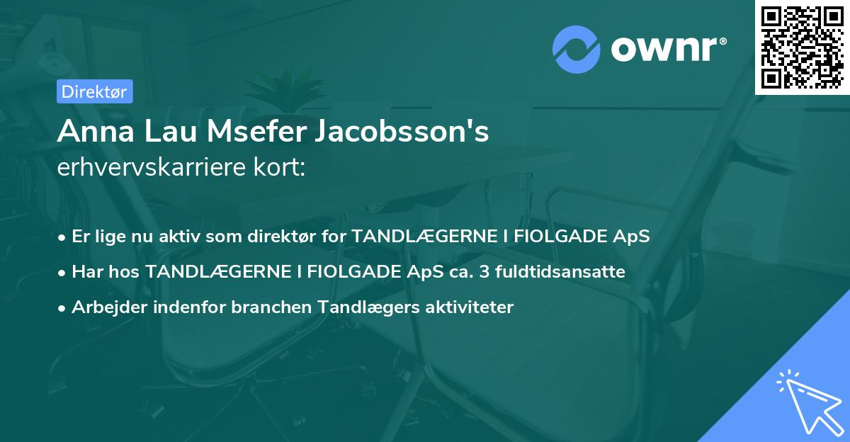 Anna Lau Msefer Jacobsson's erhvervskarriere kort
