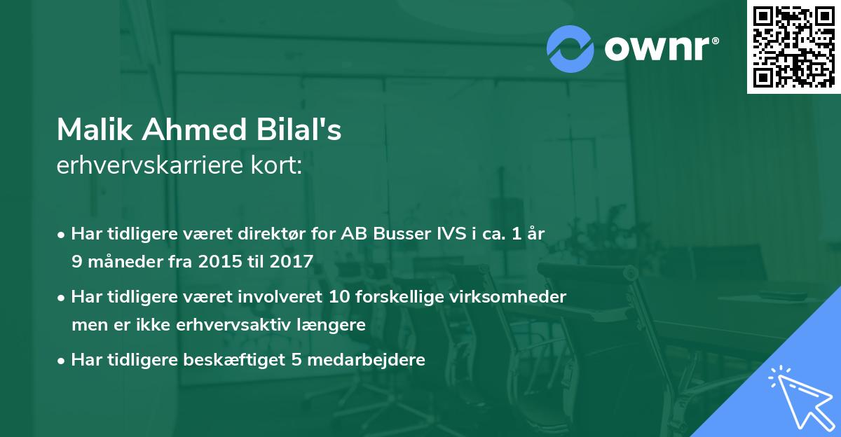 Malik Ahmed Bilal's erhvervskarriere kort