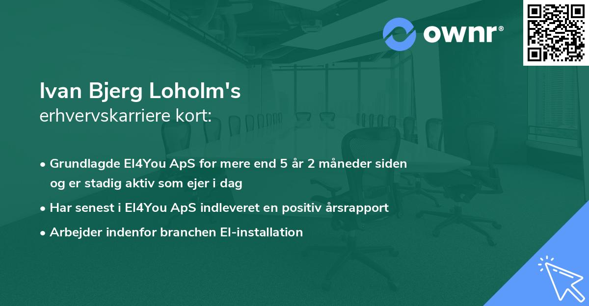 Ivan Bjerg Loholm's erhvervskarriere kort