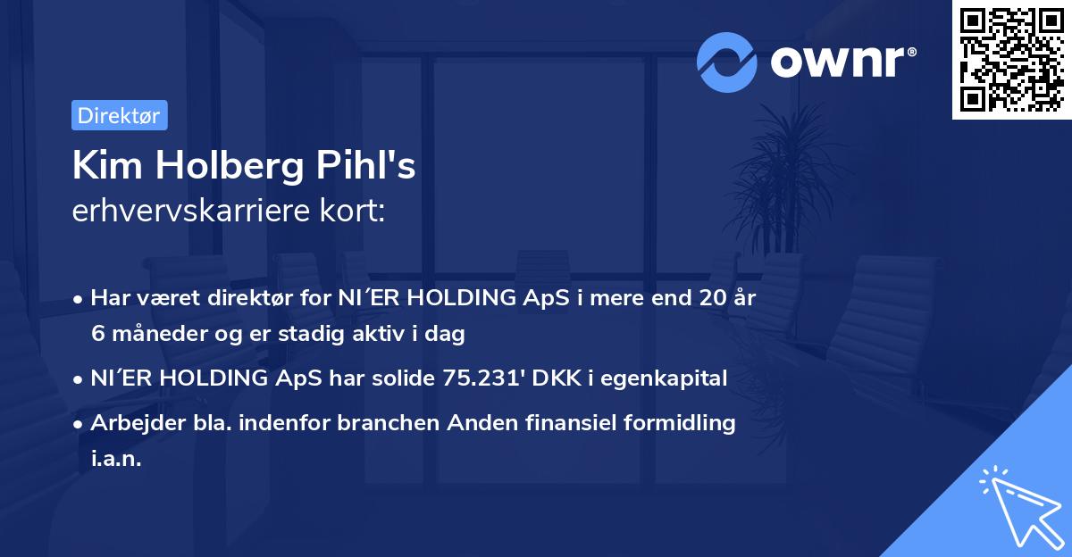Kim Holberg Pihl's erhvervskarriere kort