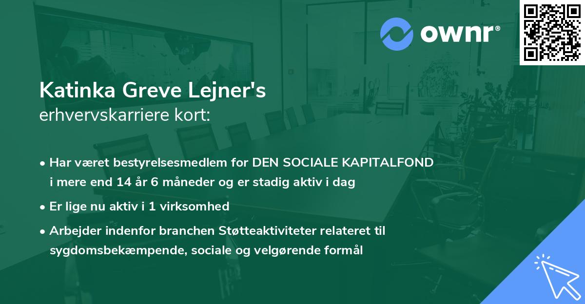 Katinka Greve Lejner's erhvervskarriere kort