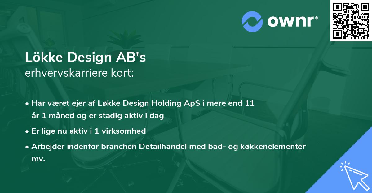 Lökke Design AB's erhvervskarriere kort