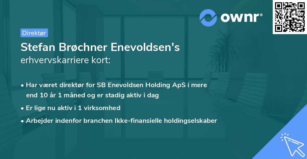 Stefan Brøchner Enevoldsen's erhvervskarriere kort