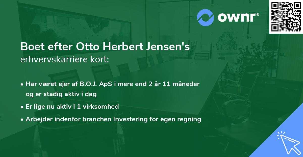 Boet efter Otto Herbert Jensen's erhvervskarriere kort