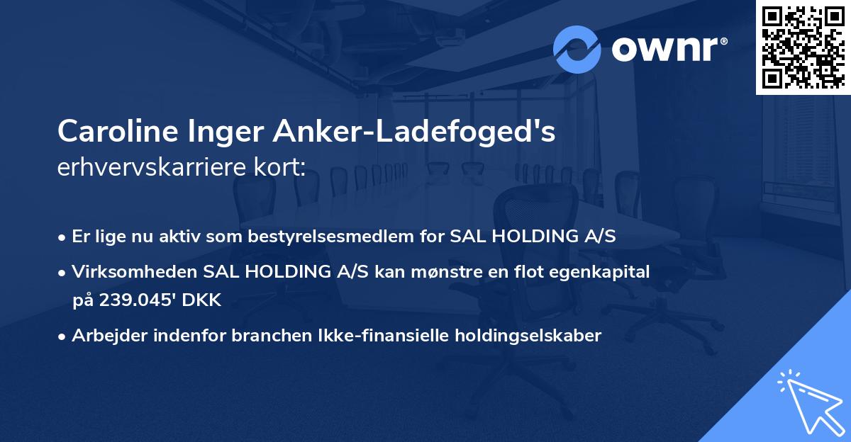 Caroline Inger Anker-Ladefoged's erhvervskarriere kort