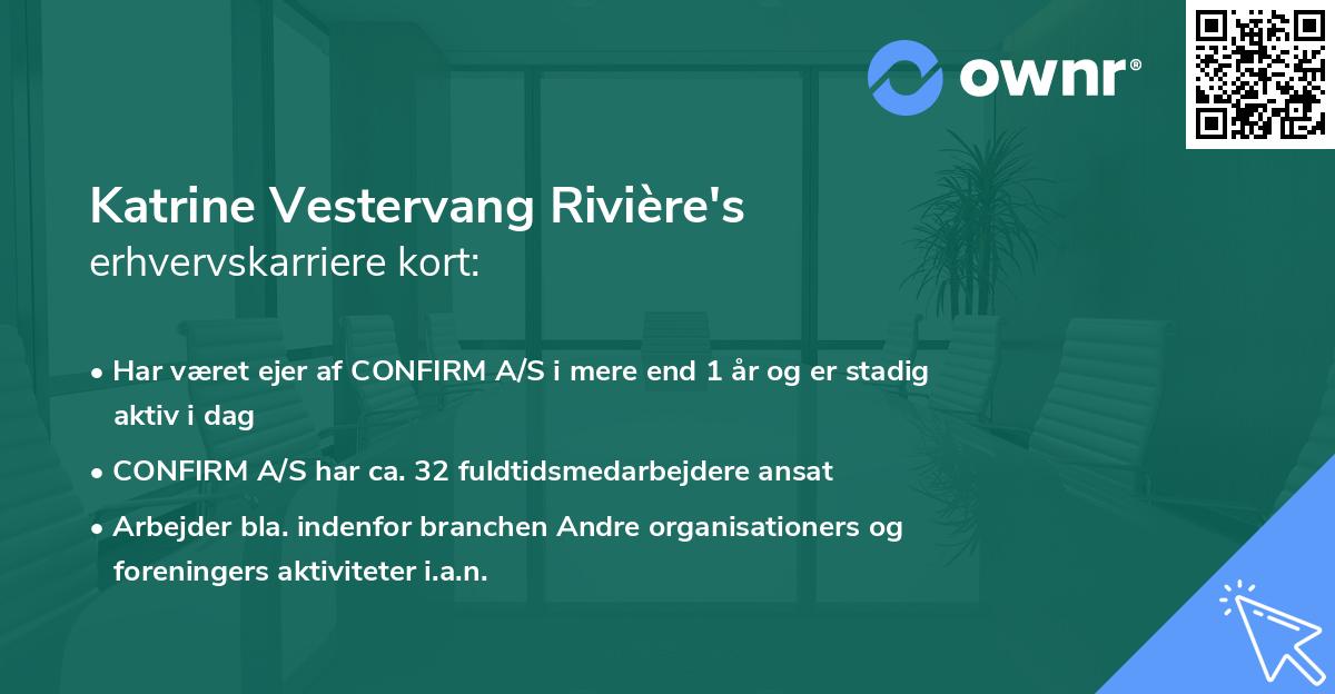 Katrine Vestervang Rivière's erhvervskarriere kort