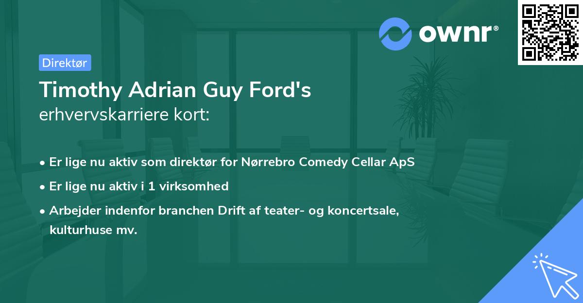 Timothy Adrian Guy Ford's erhvervskarriere kort