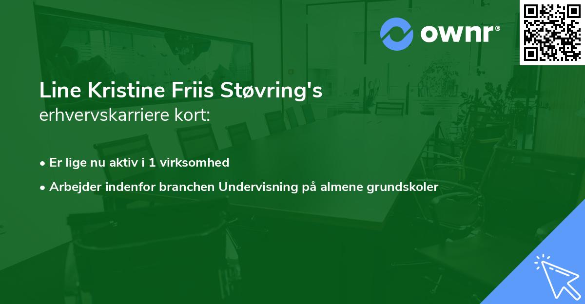 Line Kristine Friis Støvring's erhvervskarriere kort