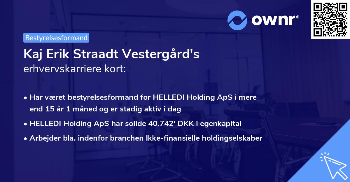 Kaj Erik Straadt Vestergård's erhvervskarriere kort