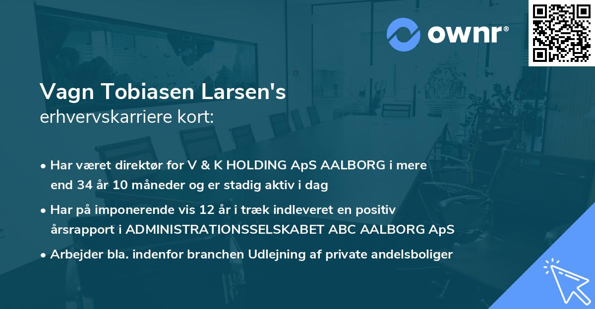 Vagn Tobiasen Larsen's erhvervskarriere kort