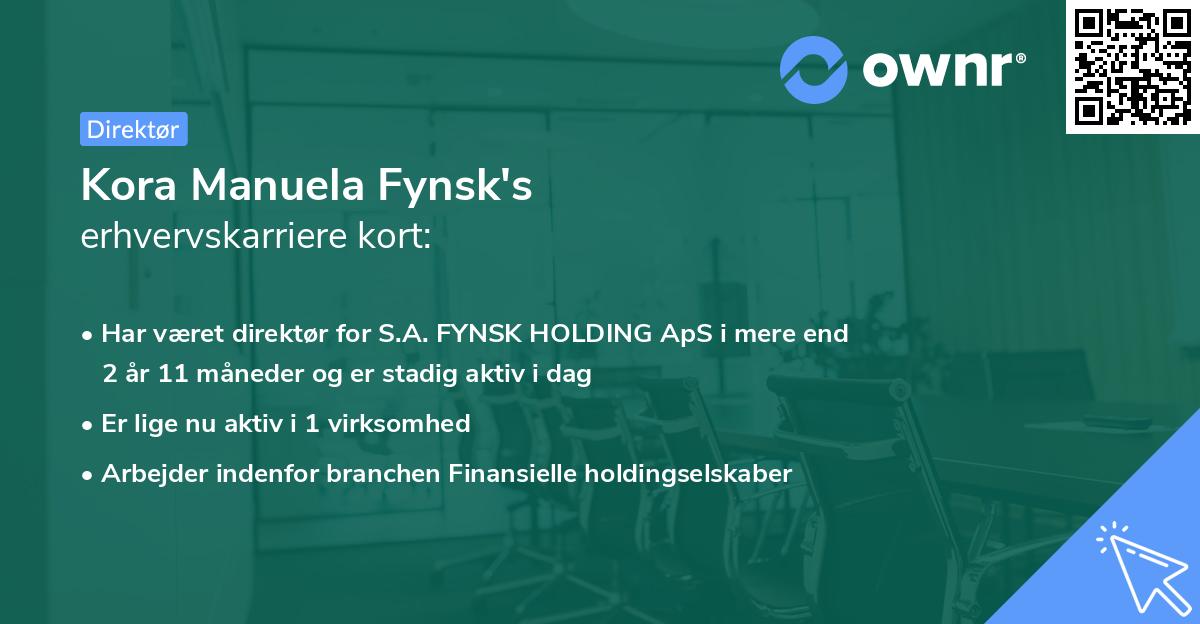 Kora Manuela Fynsk's erhvervskarriere kort