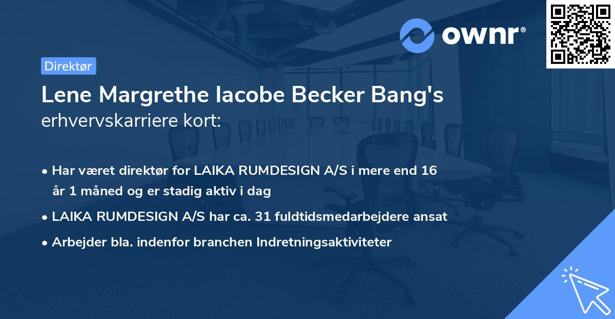 Lene Margrethe Iacobe Becker Bang's erhvervskarriere kort