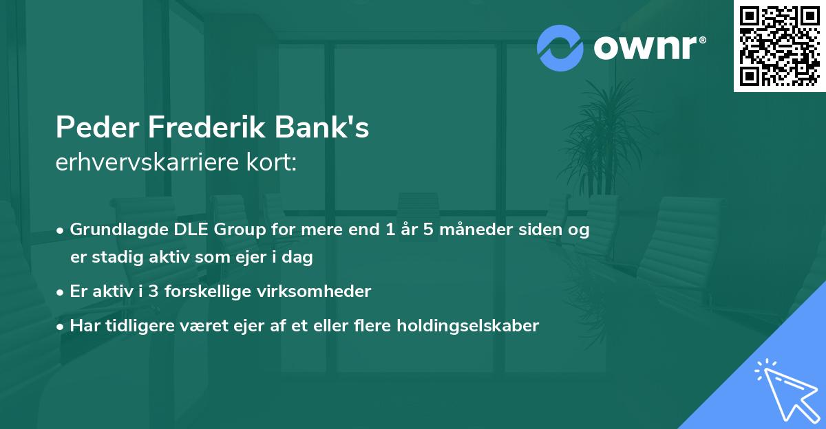 Peder Frederik Bank's erhvervskarriere kort