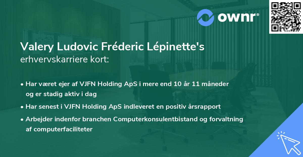 Valery Ludovic Fréderic Lépinette's erhvervskarriere kort