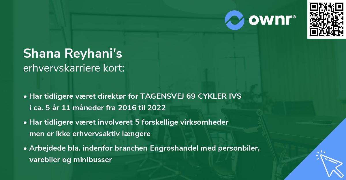 Shana Reyhani's erhvervskarriere kort