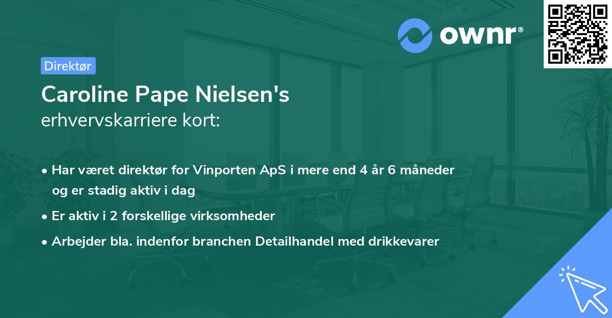 Caroline Pape Nielsen's erhvervskarriere kort