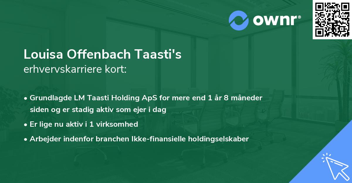 Louisa Offenbach Taasti's erhvervskarriere kort