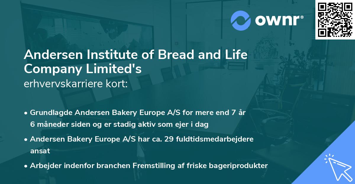 Andersen Institute of Bread and Life Company Limited's erhvervskarriere kort