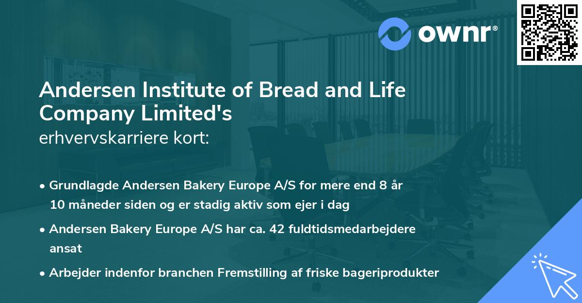 Andersen Institute of Bread and Life Company Limited's erhvervskarriere kort