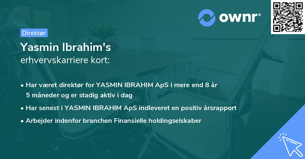 Yasmin Ibrahim's erhvervskarriere kort