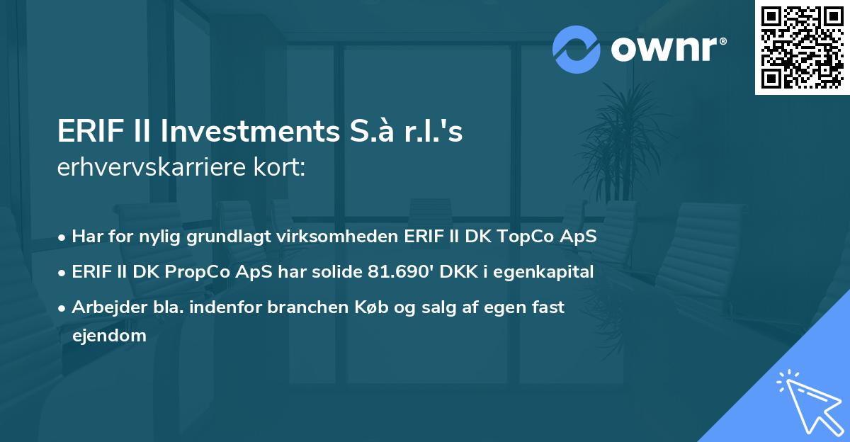 ERIF II Investments S.à r.l.'s erhvervskarriere kort