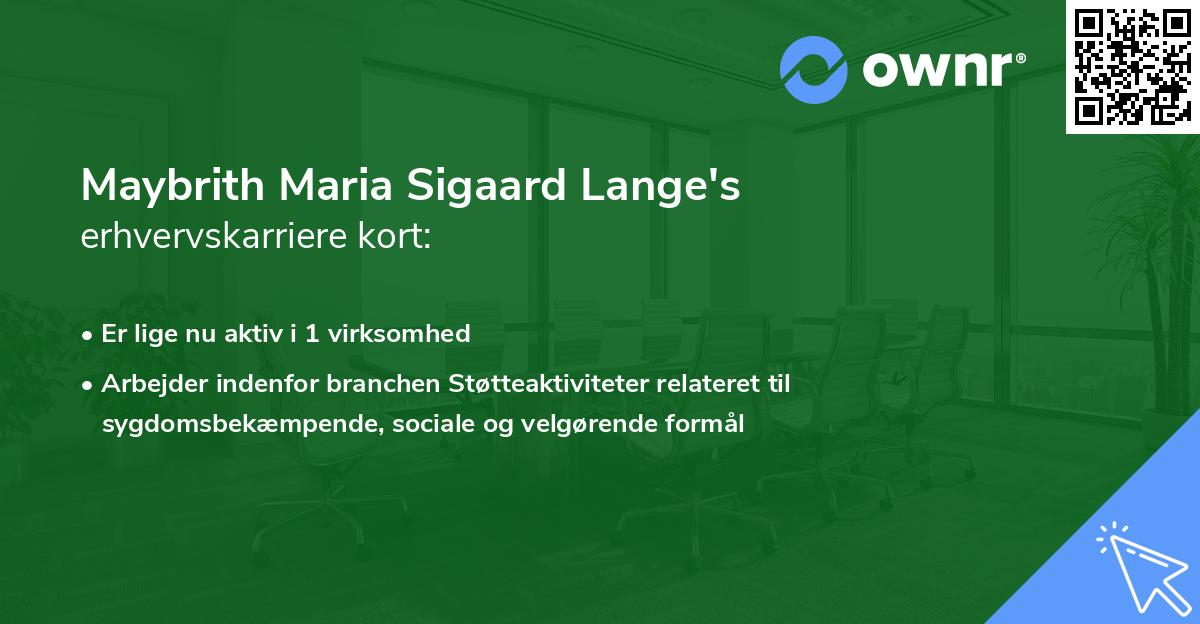 Maybrith Maria Sigaard Lange's erhvervskarriere kort