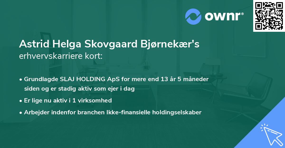 Astrid Helga Skovgaard Bjørnekær's erhvervskarriere kort