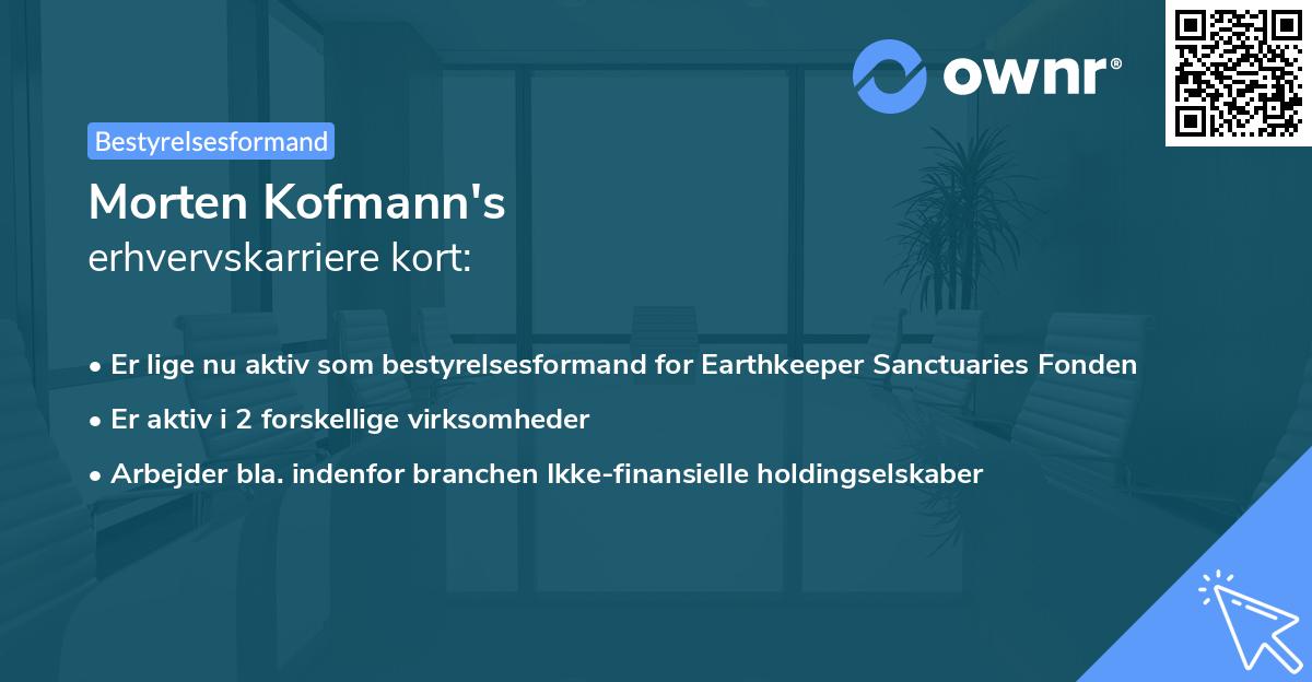 Morten Kofmann's erhvervskarriere kort