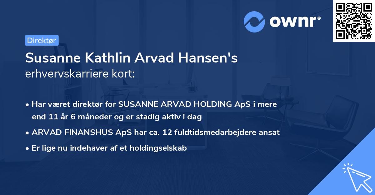 Susanne Kathlin Arvad Hansen's erhvervskarriere kort