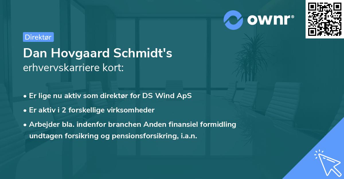 Dan Hovgaard Schmidt's erhvervskarriere kort