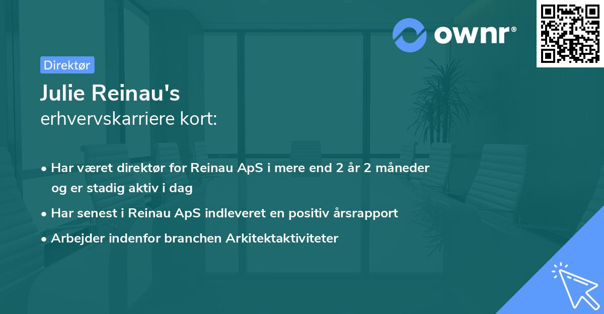 Julie Reinau's erhvervskarriere kort