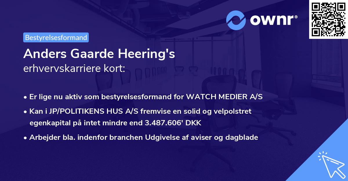 Anders Gaarde Heering's erhvervskarriere kort