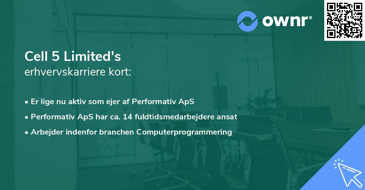 Cell 5 Limited's erhvervskarriere kort