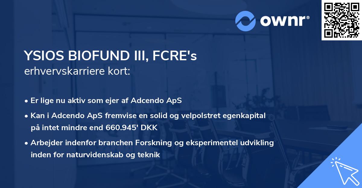YSIOS BIOFUND III, FCRE's erhvervskarriere kort