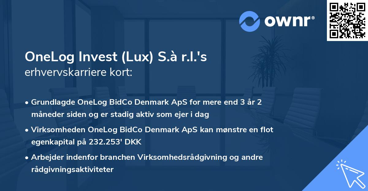 OneLog Invest (Lux) S.à r.l.'s erhvervskarriere kort